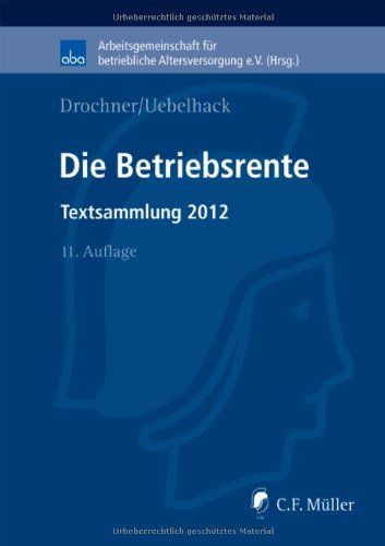 Product Image: Die Betriebsrente: Textsammlung 2012