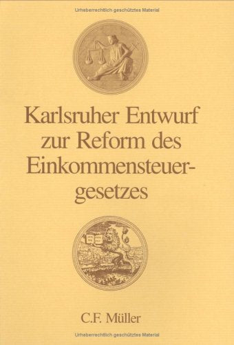 Karlsruher Entwurf zur Reform des Einkommensteuergesetzes Law