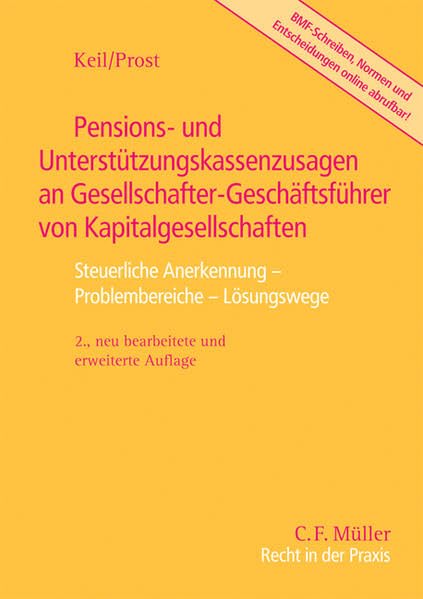 Pensions- und Unterstützungskassenzusagen an Gesellschafter-Geschäftsführer von Kapitalgesellschaften: Steuerliche Anerkennung - Problembereiche - Lösungswege (Recht in der Praxis) Law