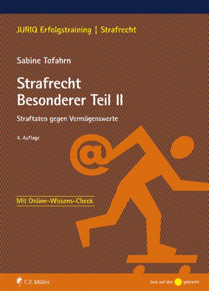 Strafrecht Besonderer Teil II: Straftaten gegen Vermögenswerte (JURIQ Erfolgstraining) Law