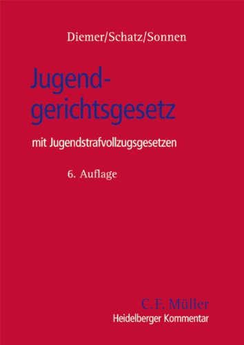 Jugendgerichtsgesetz: mit Jugendstrafvollzugsgesetzen (Heidelberger Kommentar) Law