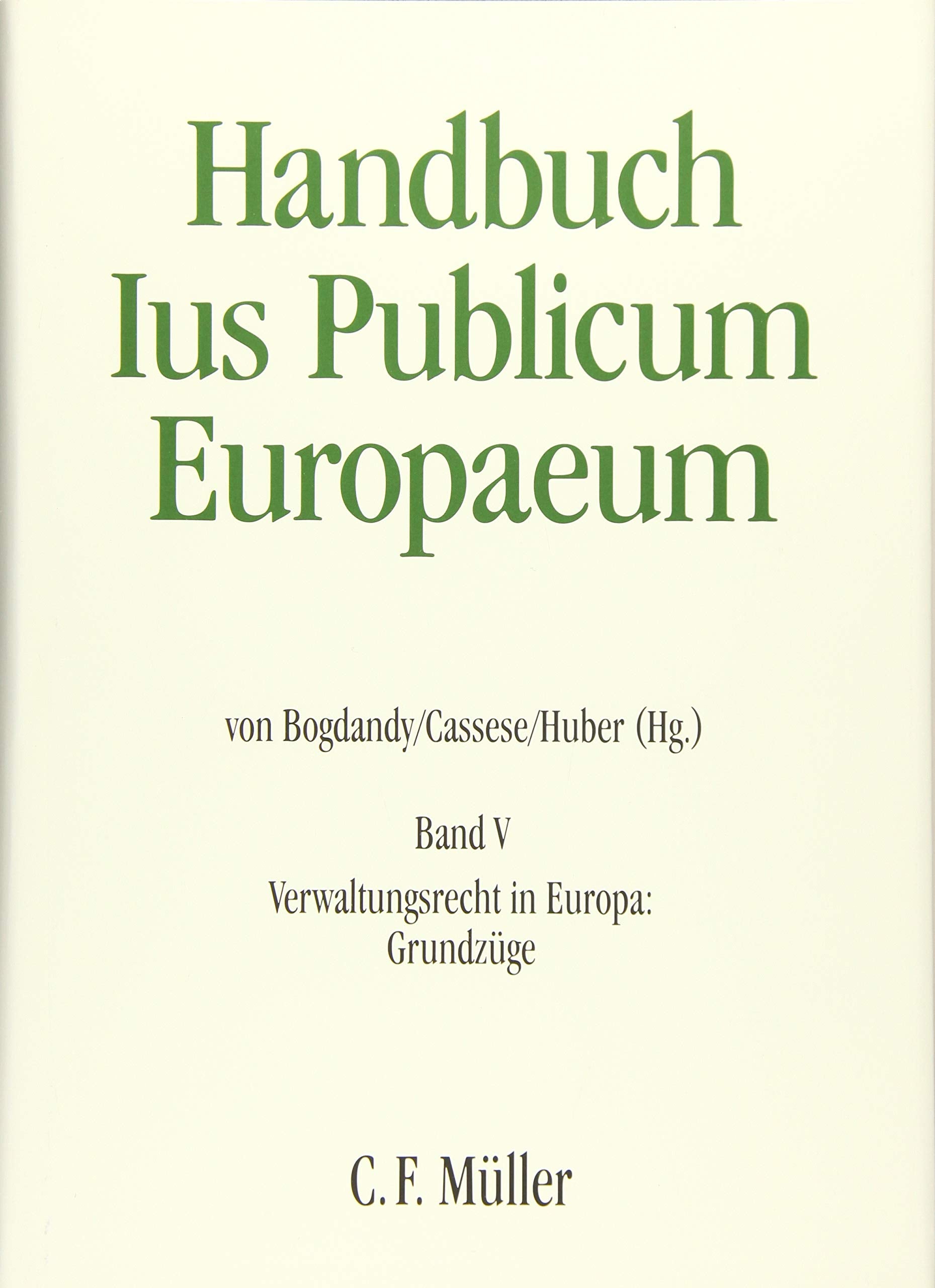 Ius Publicum Europaeum: Band V: Verwaltungsrecht in Europa: Grundzüge Law
