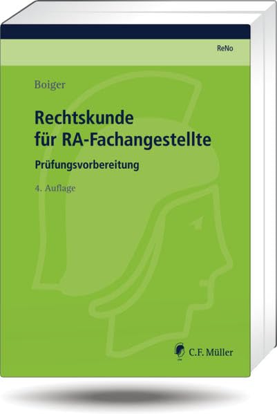 Rechtskunde für RA-Fachangestellte: Prüfungsvorbereitung (Prüfungsvorbereitung Rechtsanwalts- und Notarfachangestellte (ReNo)) Law