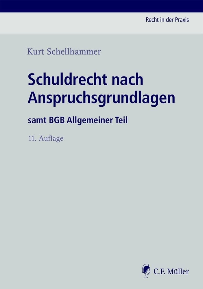 Schuldrecht nach Anspruchsgrundlagen Law