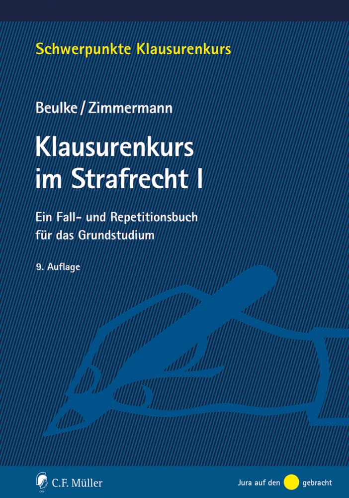 Klausurenkurs im Strafrecht I Law