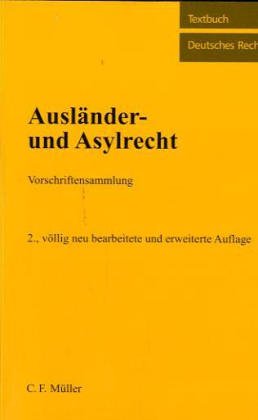 Ausländer- und Asylrecht: Mit Stichwortverzeichnis Law