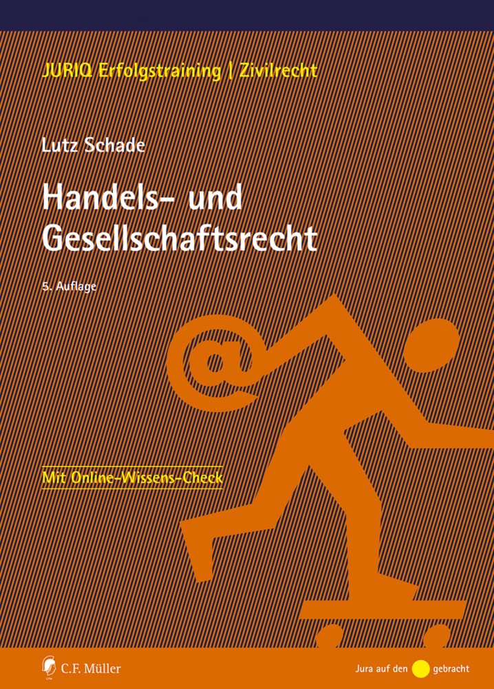 Handels- und Gesellschaftsrecht (JURIQ Erfolgstraining) Law