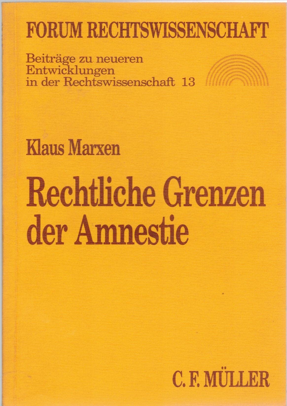 Rechtliche Grenzen der Amnestie Books