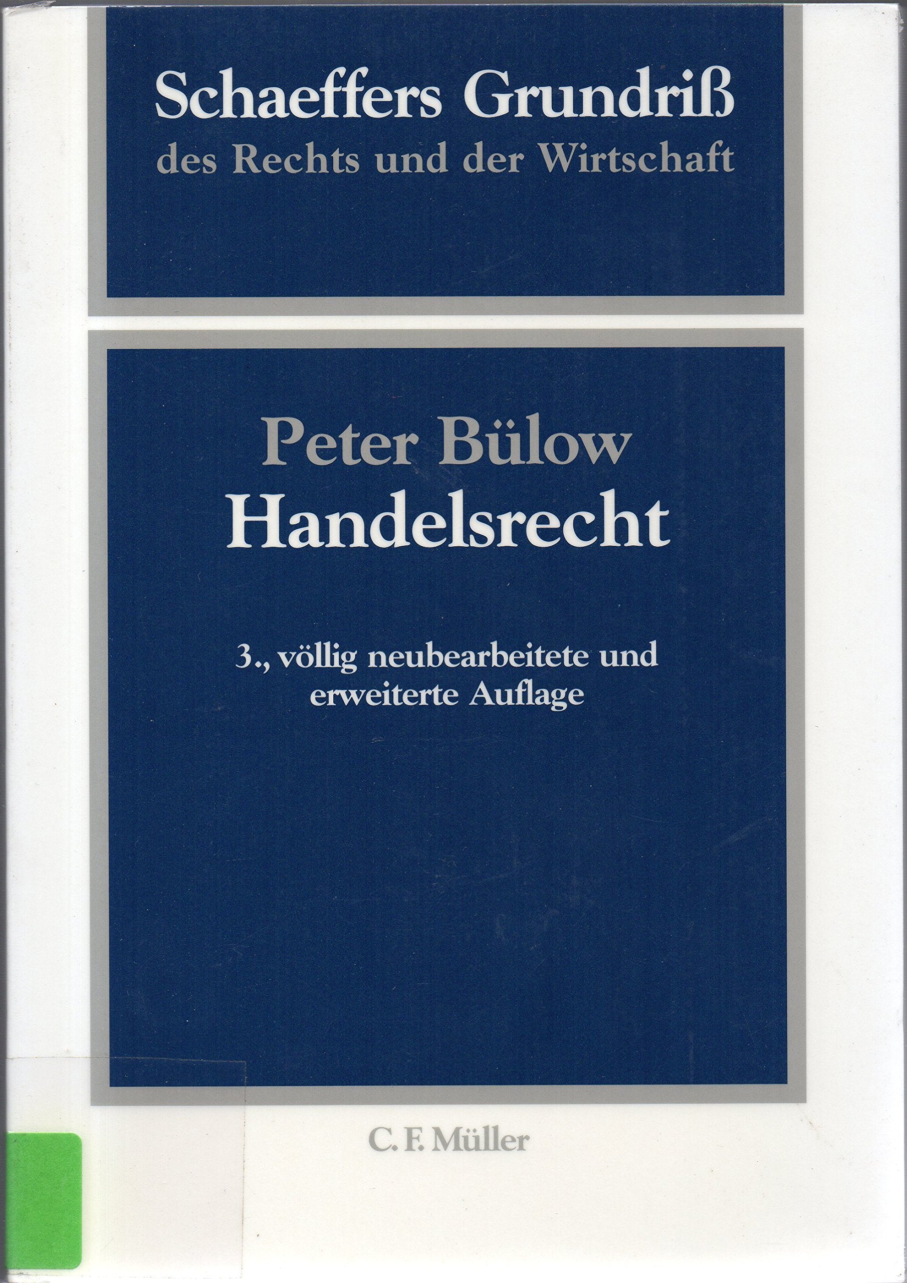 Schaeffers Grundriß des Rechts und der Wirtschaft, Bd.7, Handelsrecht Law