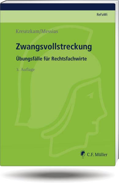 Zwangsvollstreckung: Übungsfälle für Rechtsfachwirte (Prüfungsvorbereitung Rechtsfachwirte (ReFaWi)) Law