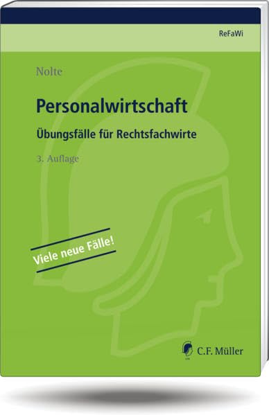Personalwirtschaft: Übungsfälle für Rechtsfachwirte (Prüfungsvorbereitung Rechtsfachwirte (ReFaWi)) Law