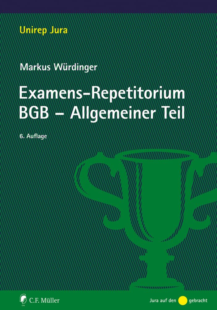 Examens-Repetitorium BGB-Allgemeiner Teil (Unirep Jura) Law