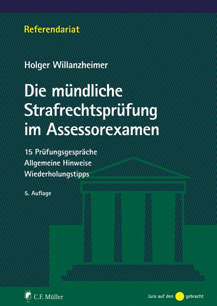 Die mündliche Strafrechtsprüfung im Assessorexamen Law