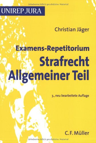 Examens-Repetitorium Strafrecht Allgemeiner Teil Law