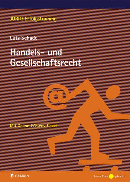 Handels- und Gesellschaftsrecht (JURIQ Erfolgstraining) Law
