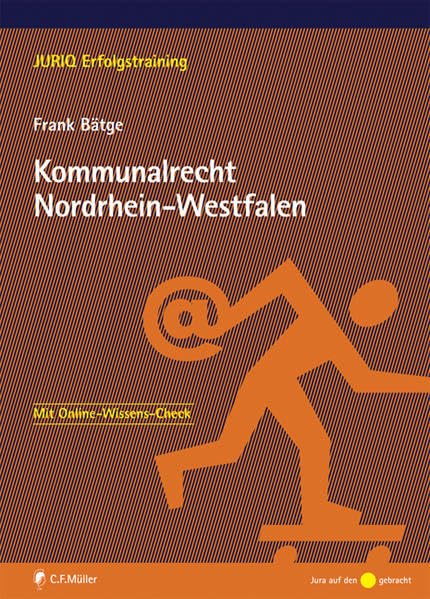 Kommunalrecht Nordrhein-Westfalen (JURIQ Erfolgstraining) Law