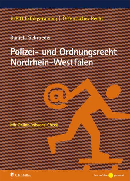 Polizei- und Ordnungsrecht Nordrhein-Westfalen (JURIQ Erfolgstraining) Law