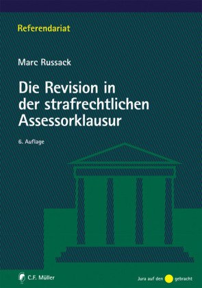 Die Revision in der strafrechtlichen Assessorklausur Law