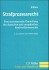 Strafprozesslehre: Eine systematische Darstellung für Prüfung und Praxis Law