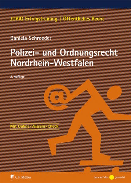 Polizei- und Ordnungsrecht Nordrhein-Westfalen (JURIQ Erfolgstraining) Law