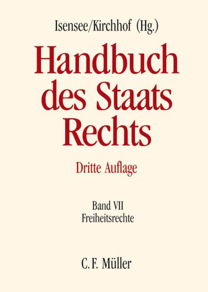 Handbuch des Staatsrechts: Band VII: Freiheitsrechte Law