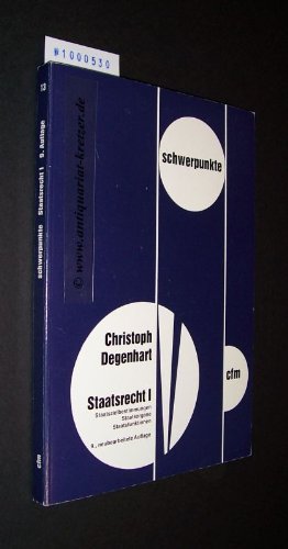 Staatsrecht I: Staatszielbestimmungen, Staatsorgane, Staatsfunktionen (Schwerpunkte) Books