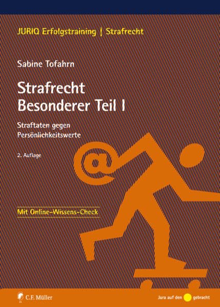 Strafrecht Besonderer Teil I: Straftaten gegen Persönlichkeitswerte (JURIQ Erfolgstraining) Law
