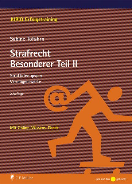 Strafrecht Besonderer Teil II: Straftaten gegen Vermögenswerte (JURIQ Erfolgstraining) Law