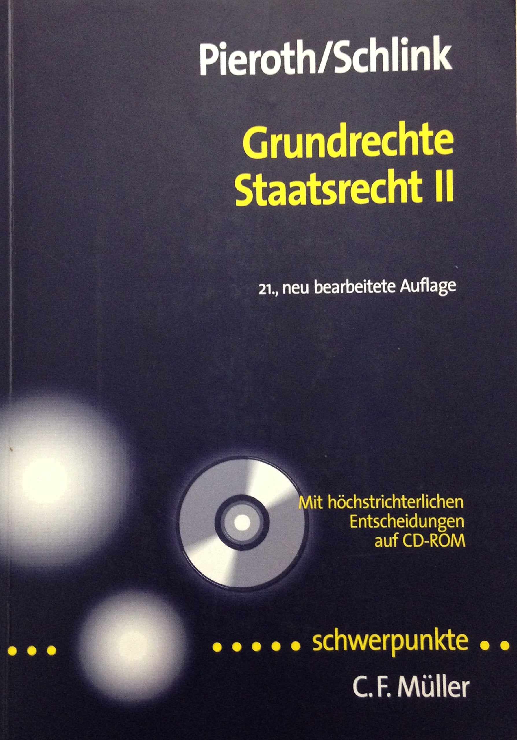Grundrechte. Staatsrecht II. Mit höchstrichterlichen Entscheidungen auf CD-ROM Law