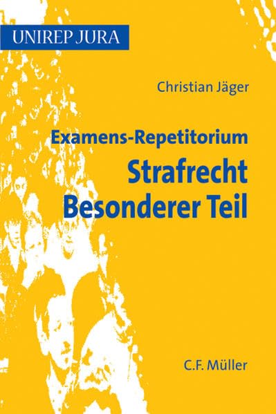 Examens-Repetitorium Strafrecht Besonderer Teil (Unirep Jura) Law