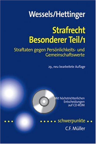 Strafrecht Besonderer Teil 1. Straftaten gegen Persönlichkeits- und Gemeinschaftswerte - Mit höchstrichterlichen Entscheidungen auf CD-ROM Law