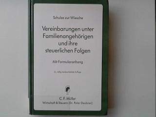 Vereinbarungen unter Familienangehörigen und ihre steuerrechtlichen Folgen: Mit Formularanhang Books