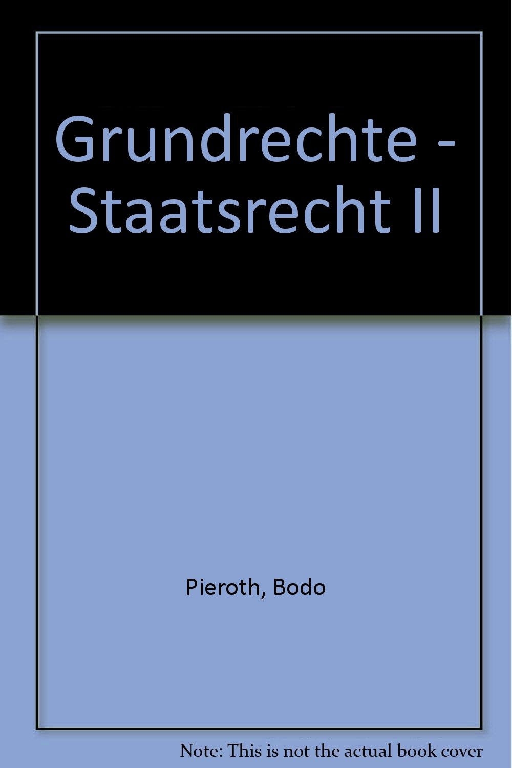 Grundrechte - Staatsrecht II (Schwerpunkte) Law