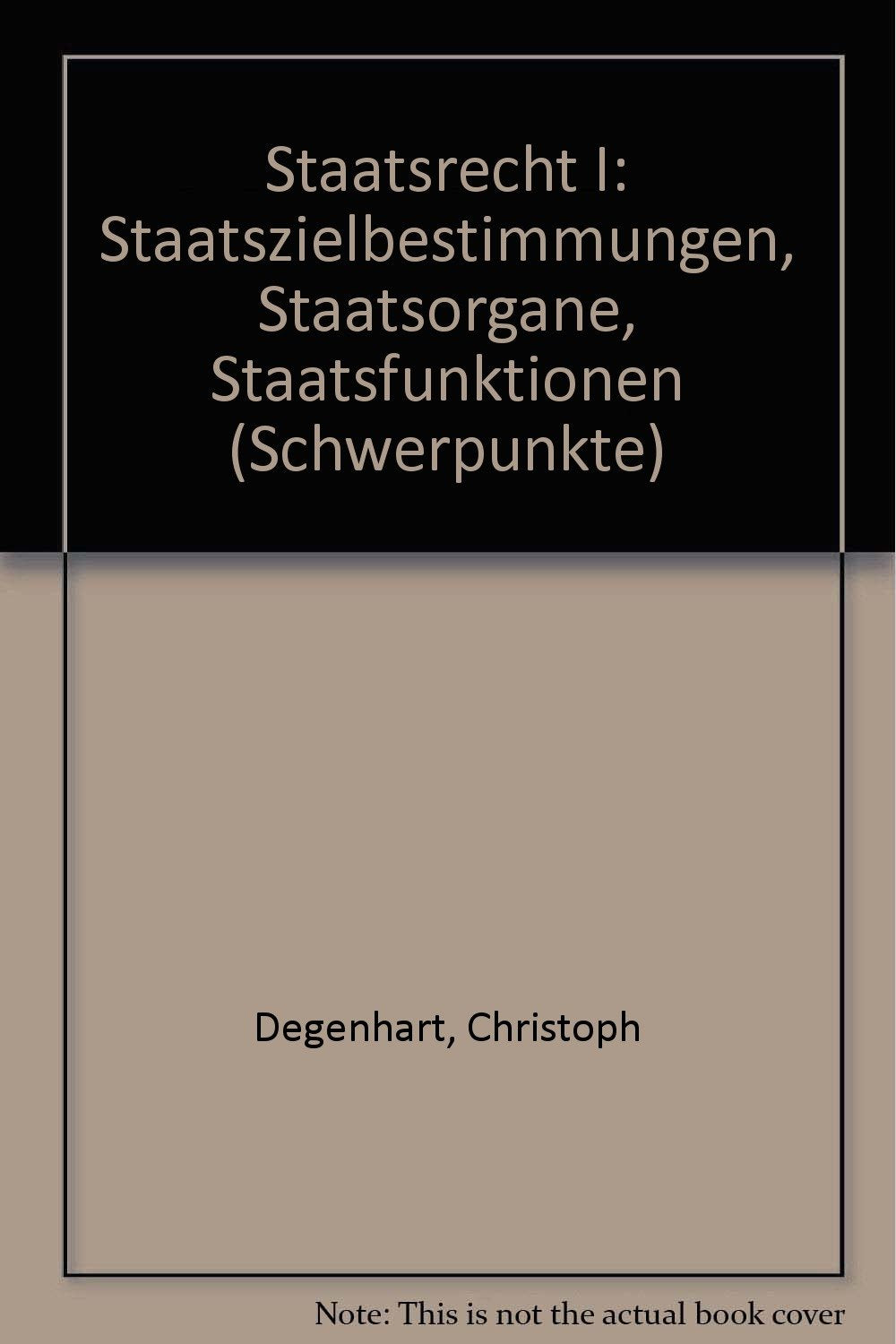 Staatsrecht I Staatszielbestimmungen, Staatsorgane, Staatsfunktionen Law