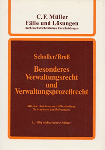 Besonderes Verwaltungsrecht und Verwaltungsprozessrecht: Mit einer Anleitung zur Fallbearbeitung für Studenten und Referendare Law