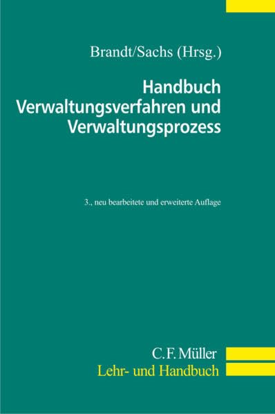 Handbuch Verwaltungsverfahren und Verwaltungsprozess (C.F. Müller Lehr- und Handbuch) Law