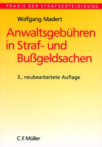 Anwaltsgebühren in Straf- und Bussgeldsachen Law