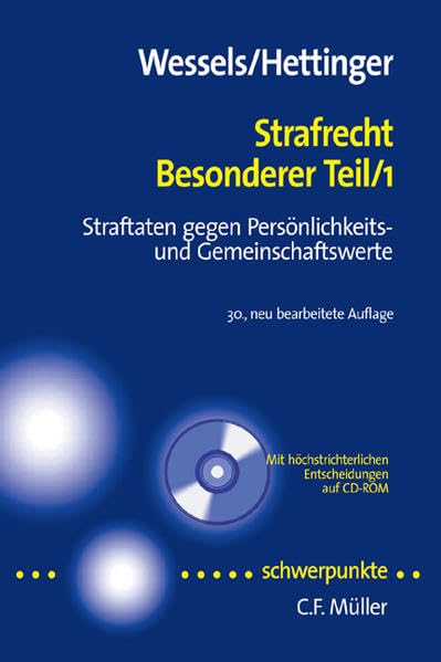 Strafrecht Besonderer Teil 1: Straftaten gegen Persönlichkeits- und Gemeinschaftswerte - Mit höchstrichterlichen Entscheidungen auf CD-ROM (Schwerpunkte) Law