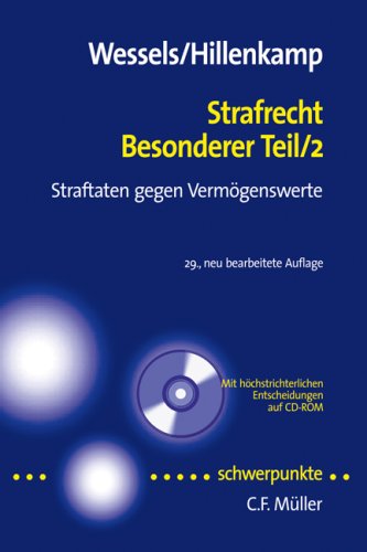 Strafrecht Besonderer Teil 2: Straftaten gegen Vermögenswerte - Mit höchstrichterlichen Entscheidungen auf CD-ROM Law
