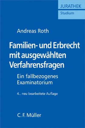 Familien- und Erbrecht mit ausgewählten Verfahrensfragen: Ein fallbezogenes Examinatorium Law