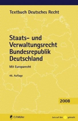 Staats- und Verwaltungsrecht Bundesrepublik Deutschland: Mit Europarecht Law
