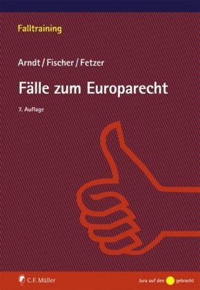Fälle zum Europarecht: 20 Fälle mit Lösungen Law