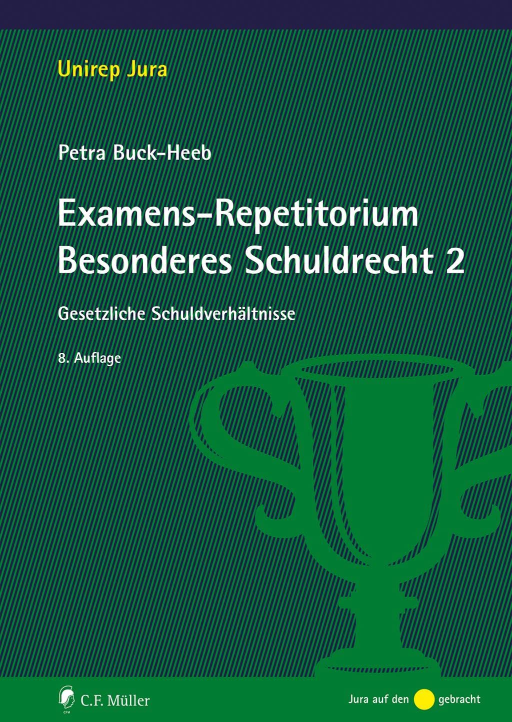 Examens-Repetitorium Besonderes Schuldrecht 2 Law