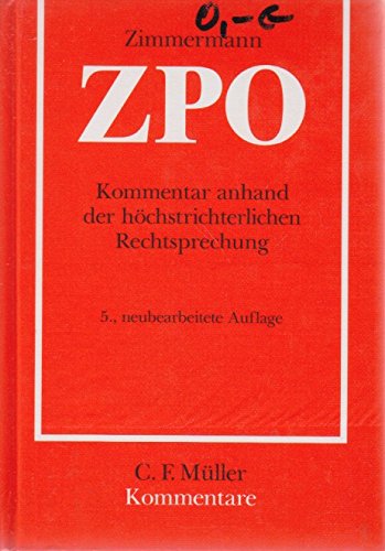 ZPO Zivilprozessordnung mit Gerichtsverfassungsgesetz und Nebengesetzen: Kommentar anhand der höchstrichterlichen Rechtssprechung Law
