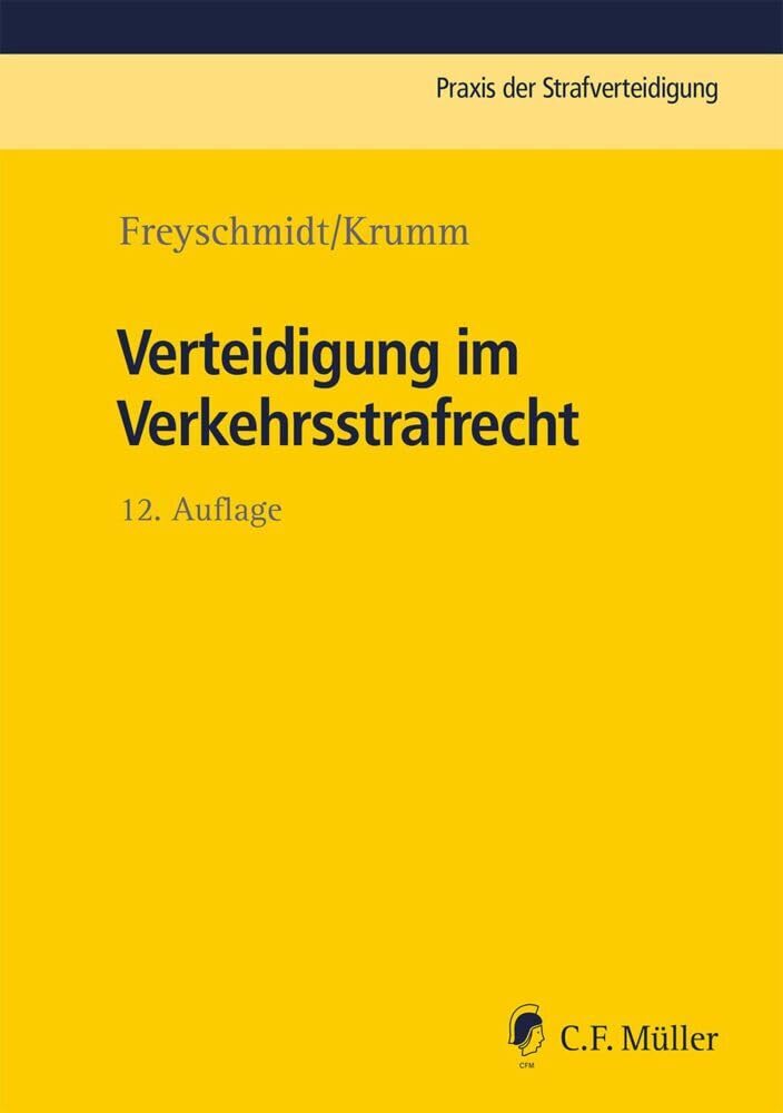 Verteidigung im Verkehrsstrafrecht (Praxis der Strafverteidigung) Law