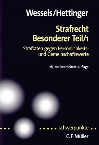 Strafrecht Besonderer Teil 1. Straftaten gegen Persönlichkeits- und Gemeinschaftswerte Law