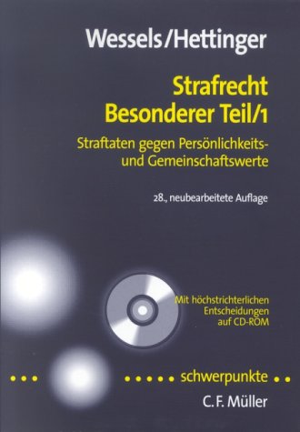 Strafrecht Besonderer Teil 1. Straftaten gegen Persönlichkeits- und Gemeinschaftswerte - Mit höchstrichterlichen Entscheidungen auf CD-ROM Law