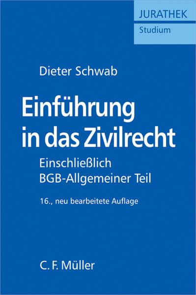 Einführung in das Zivilrecht: Einschliesslich BGB - Allgemeiner Teil (JURATHEK Studium) Law