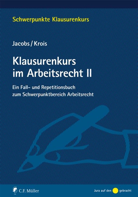Klausurenkurs im Arbeitsrecht II Law