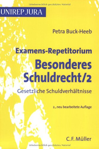 Examens-Repetitorium Besonderes Schuldrecht 2: Gesetzliche Schuldverhältnisse Law